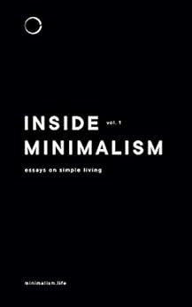 Inside Minimalism: Essays on Simple Living