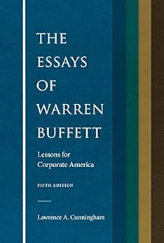 The Essays of Warren Buffett: Lessons for Corporate America, Fifth Edition