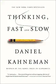 Thinking, Fast and Slow