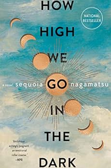 How High We Go in the Dark: A Novel