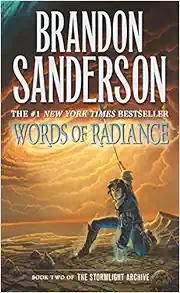 Words of Radiance: Book Two of the Stormlight Archive (The Stormlight Archive, 2)