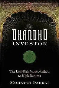 The Dhandho Investor: The Low-Risk Value Method to High Returns