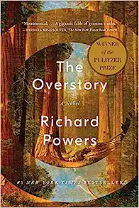 The Overstory: A Novel