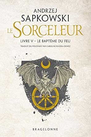 Sorceleur, T5 : Le BaptĂŞme du feu